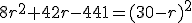 8r^2+42r-441 = (30 - r)^2